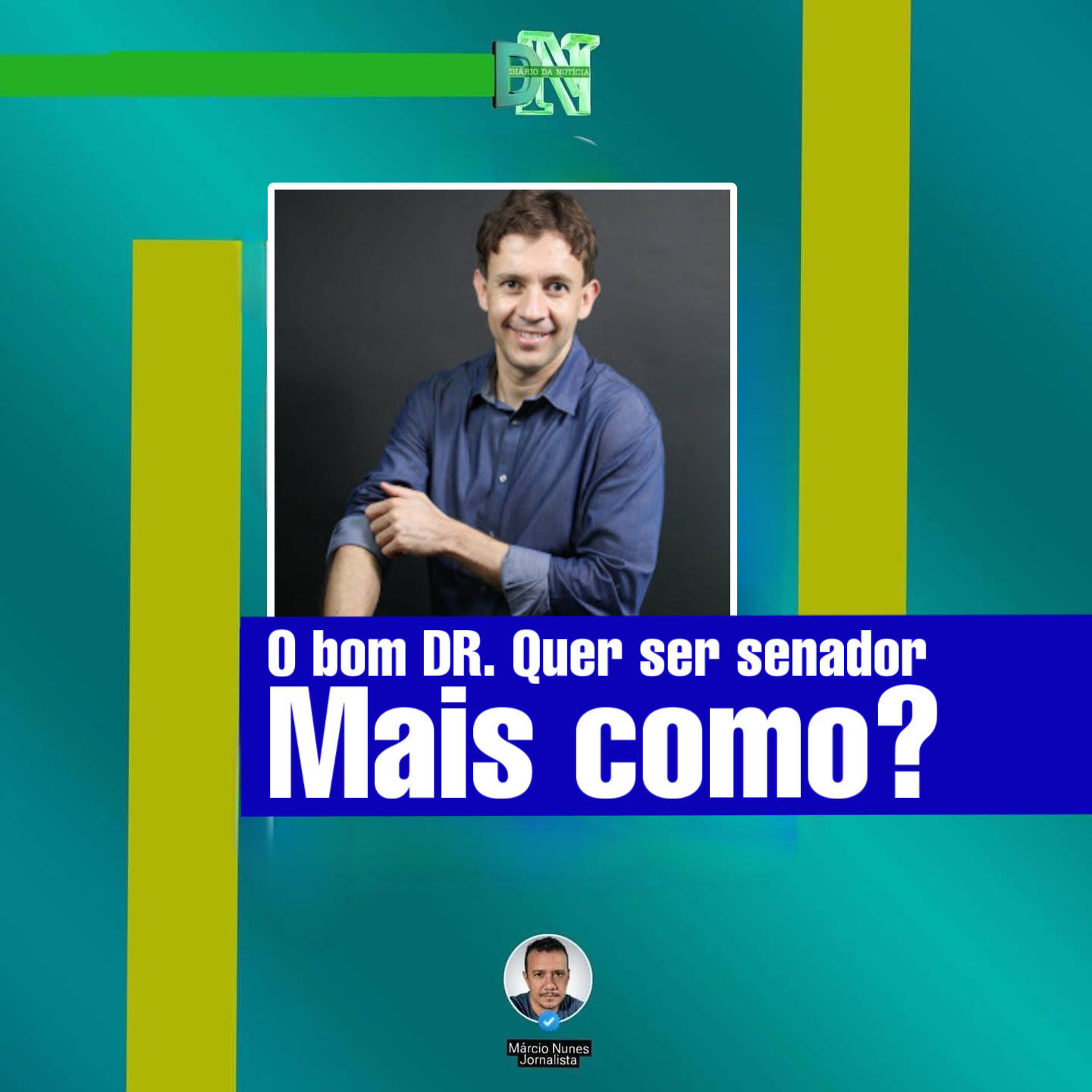 O bom Dr. quer ser senador; mas, como?
