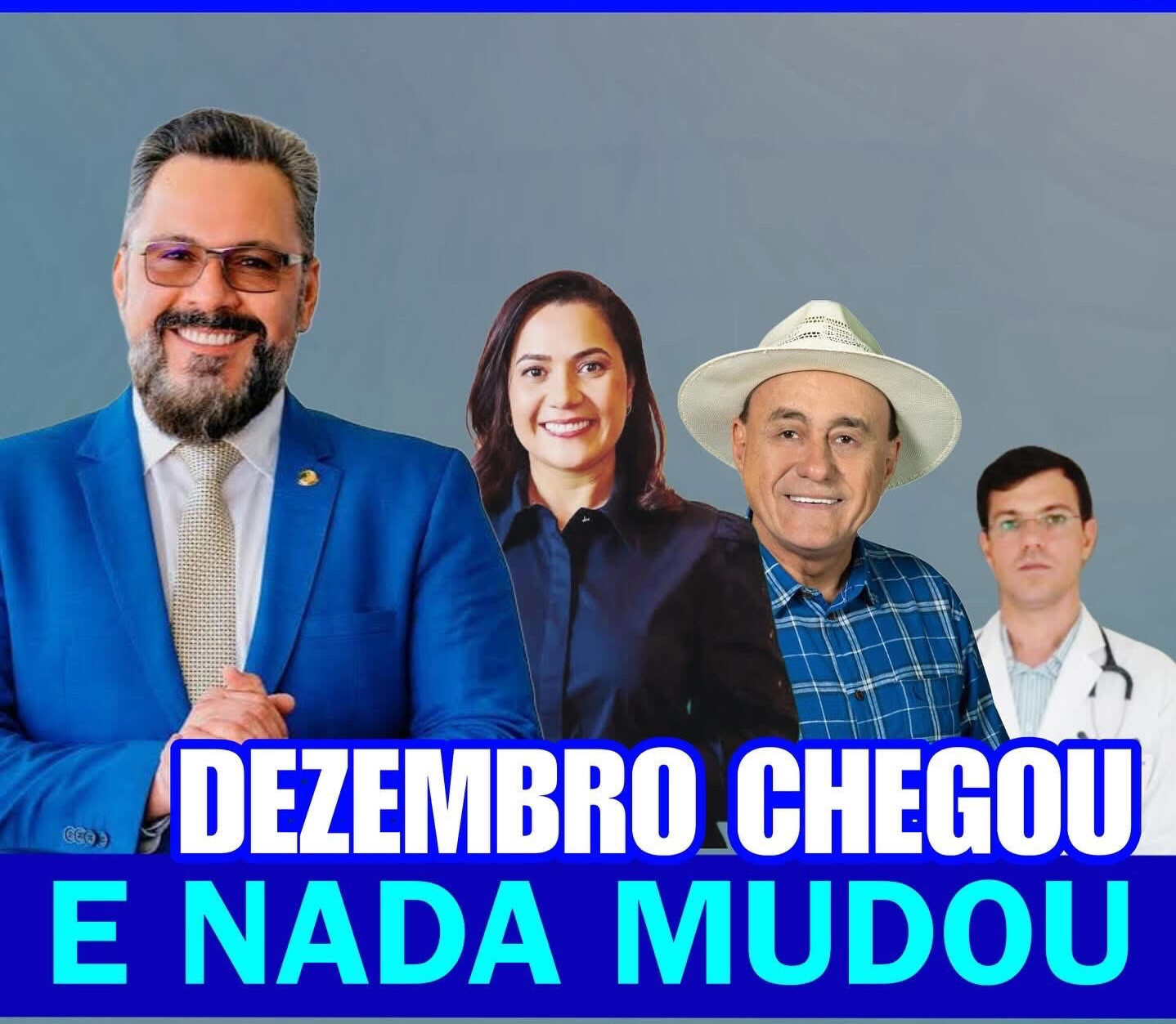 Então DEZEMBROUUU…e nada MUDOUUU..