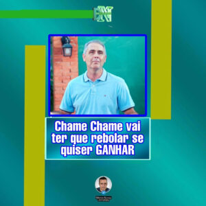 Chame-Chame vai ter que rebolar se quiser ganhar